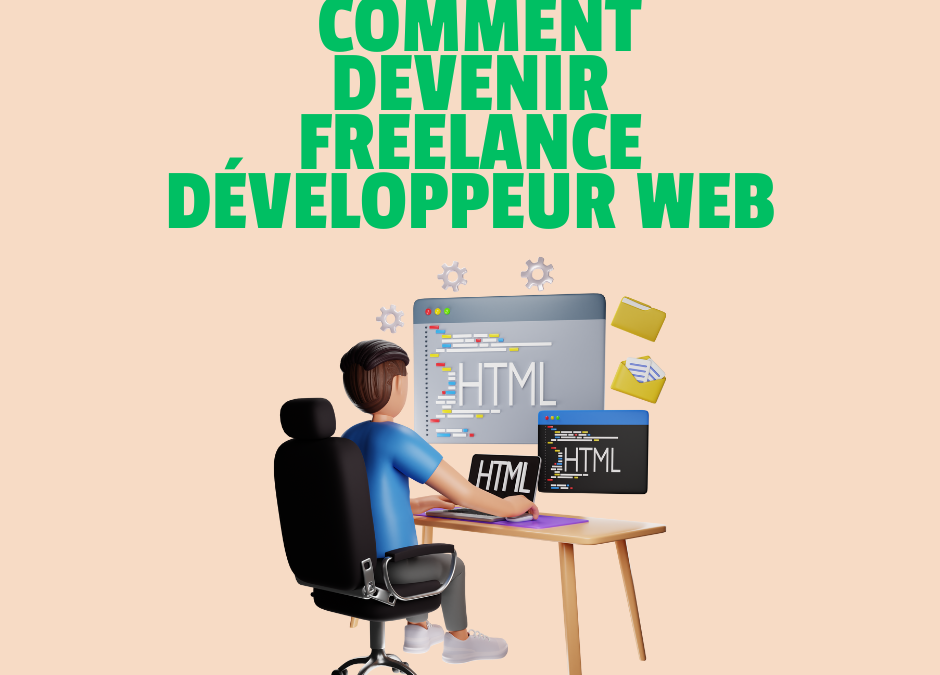 Comment devenir freelance développeur web ?